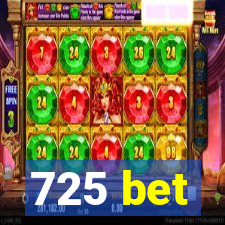 725 bet